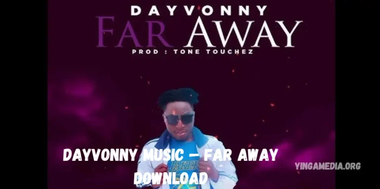 Dayvonny Music – Far Away Download