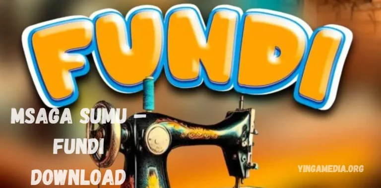 Msaga Sumu – Fundi Download